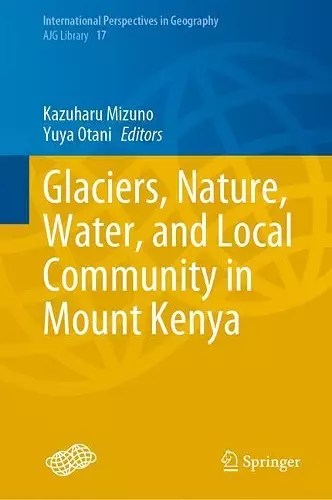 Glaciers, Nature, Water, and Local Community in Mount Kenya cover