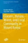 Glaciers, Nature, Water, and Local Community in Mount Kenya cover