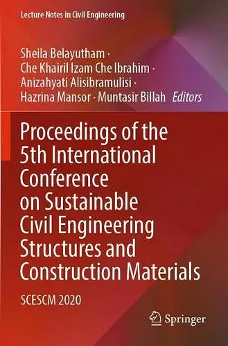 Proceedings of the 5th International Conference on Sustainable Civil Engineering Structures and Construction Materials cover