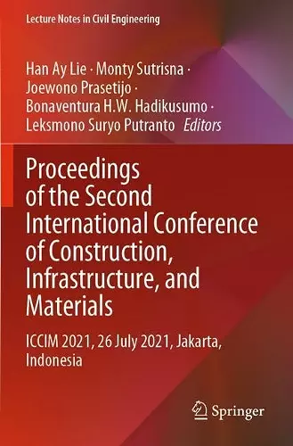 Proceedings of the Second International Conference of Construction, Infrastructure, and Materials cover