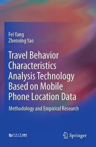 Travel Behavior Characteristics Analysis Technology Based on Mobile Phone Location Data cover