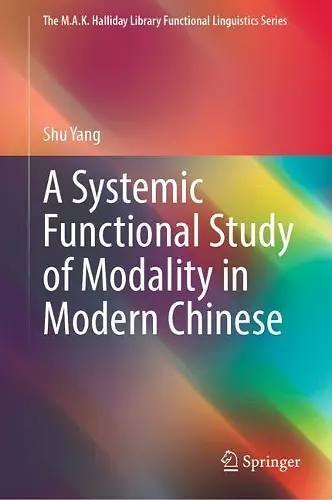 A Systemic Functional Study of Modality in Modern Chinese cover