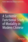 A Systemic Functional Study of Modality in Modern Chinese cover