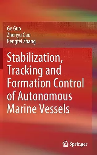 Stabilization, Tracking and Formation Control of Autonomous Marine Vessels cover