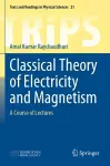 Classical Theory of Electricity and Magnetism cover