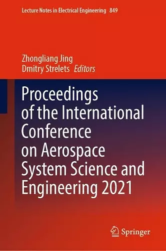 Proceedings of the International Conference on Aerospace System Science and Engineering 2021 cover