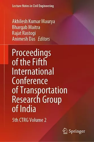 Proceedings of the Fifth International Conference of Transportation Research Group of India cover