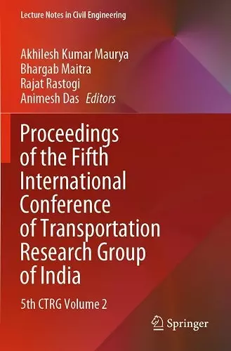 Proceedings of the Fifth International Conference of Transportation Research Group of India cover