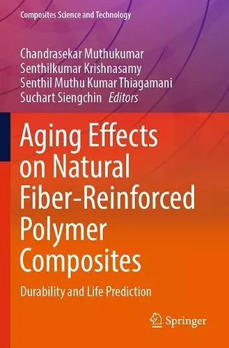 Aging Effects on Natural Fiber-Reinforced Polymer Composites cover