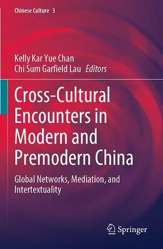 Cross-Cultural Encounters in Modern and Premodern China cover