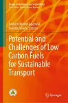 Potential and Challenges of Low Carbon Fuels for Sustainable Transport cover