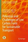 Potential and Challenges of Low Carbon Fuels for Sustainable Transport cover