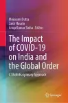 The Impact of COVID-19 on India and the Global Order cover