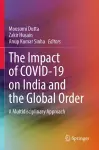 The Impact of COVID-19 on India and the Global Order cover
