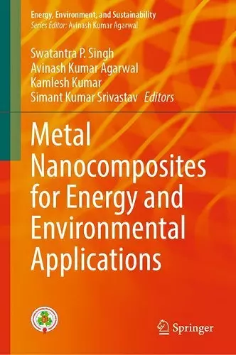 Metal Nanocomposites for Energy and Environmental Applications cover