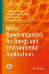 Metal Nanocomposites for Energy and Environmental Applications cover