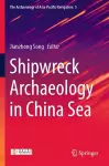 Shipwreck Archaeology in China Sea cover