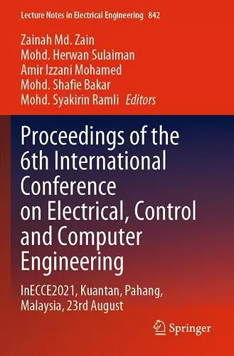 Proceedings of the 6th International Conference on Electrical, Control and Computer Engineering cover