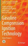 Gasoline Compression Ignition Technology cover