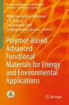 Polymer-Based Advanced Functional Materials for Energy and Environmental Applications cover