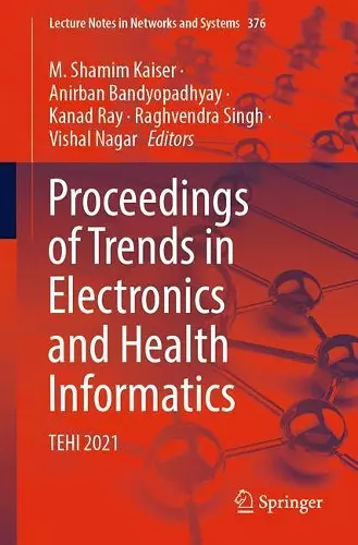 Proceedings of Trends in Electronics and Health Informatics cover