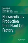 Nutraceuticals Production from Plant Cell Factory cover