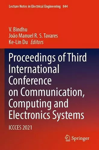 Proceedings of Third International Conference on Communication, Computing and Electronics Systems cover