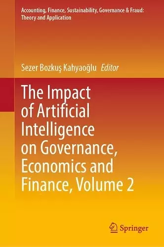 The Impact of Artificial Intelligence on Governance, Economics and Finance, Volume 2 cover