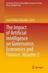 The Impact of Artificial Intelligence on Governance, Economics and Finance, Volume 2 cover