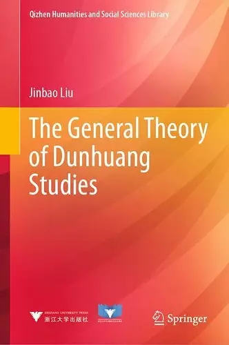 The General Theory of Dunhuang Studies cover