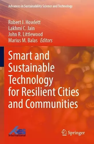 Smart and Sustainable Technology for Resilient Cities and Communities cover