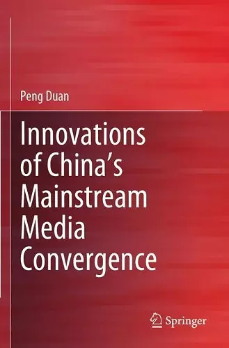 Innovations of China’s Mainstream Media Convergence cover