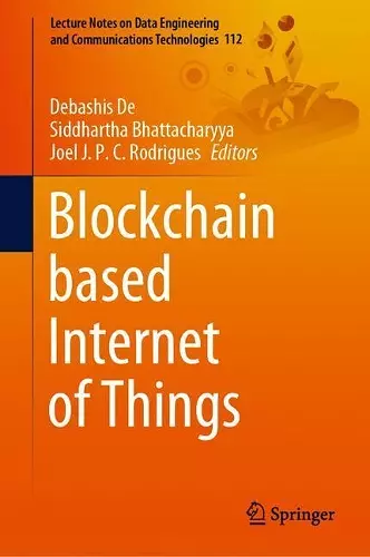 Blockchain based Internet of Things cover