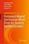 Permanent Magnet Synchronous Motor Drives for Gearless Traction Elevators cover