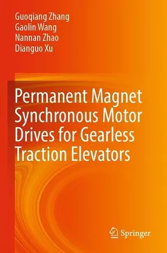 Permanent Magnet Synchronous Motor Drives for Gearless Traction Elevators cover