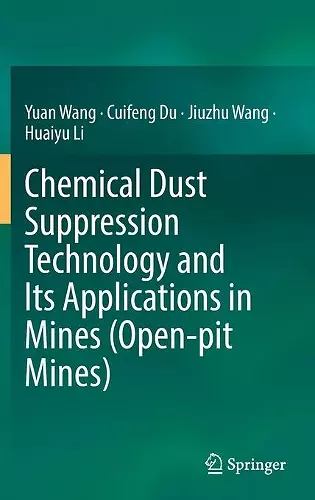 Chemical Dust Suppression Technology and Its Applications in Mines (Open-pit Mines) cover