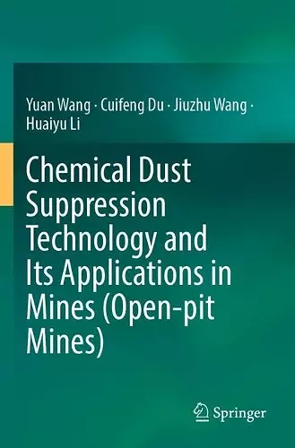 Chemical Dust Suppression Technology and Its Applications in Mines (Open-pit Mines) cover