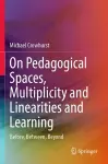 On Pedagogical Spaces, Multiplicity and Linearities and Learning cover