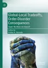 Global-Local Tradeoffs, Order-Disorder Consequences cover