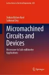 Micromachined Circuits and Devices cover