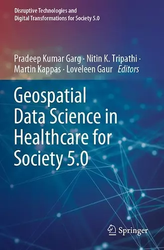 Geospatial Data Science in Healthcare for Society 5.0 cover