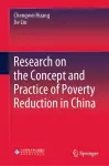 Research on the Concept and Practice of Poverty Reduction in China cover