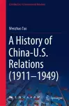 A History of China-U.S. Relations (1911–1949) cover