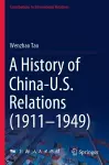 A History of China-U.S. Relations (1911–1949) cover