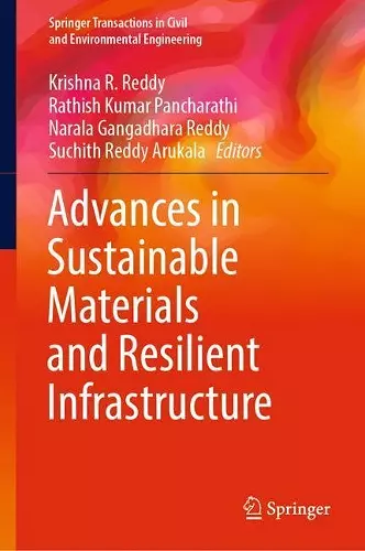 Advances in Sustainable Materials and Resilient Infrastructure cover