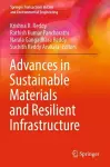 Advances in Sustainable Materials and Resilient Infrastructure cover