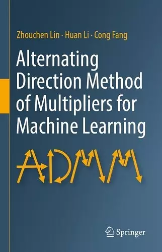 Alternating Direction Method of Multipliers for Machine Learning cover