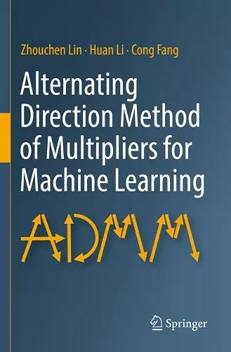 Alternating Direction Method of Multipliers for Machine Learning cover