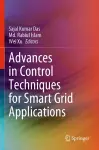 Advances in Control Techniques for Smart Grid Applications cover