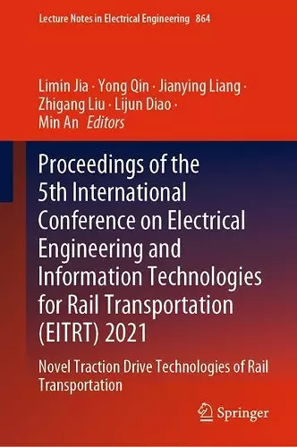 Proceedings of the 5th International Conference on Electrical Engineering and Information Technologies for Rail Transportation (EITRT) 2021 cover